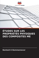 ÉTUDES SUR LES PROPRIÉTÉS PHYSIQUES DES COMPOSITES ME 6206335933 Book Cover
