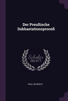 Der Preußische Subhastationsproceß 1378455355 Book Cover
