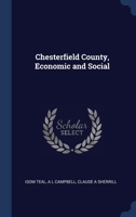 Chesterfield County, Economic and Social 1022205234 Book Cover