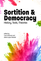 Sortition and Democracy : History, Tools, Theories 1788360168 Book Cover