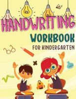 Kindergarten Handwriting Workbook: Tracing Alphabet Letter for Kids, 104 Pages of Handwriting and Coloring 1719433135 Book Cover