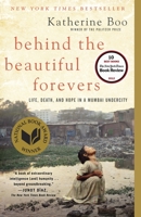 Behind the Beautiful Forevers: Life, Death, and Hope in a Mumbai Undercity 0143420305 Book Cover