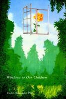 Windows to Our Children: A Gestalt Therapy Approach to Children and Adolescents