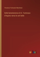 Delle benemerenze di S. Tommaso d'Aquino verso le arti belle 338504751X Book Cover