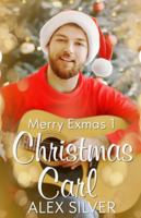Christmas Carl: An M/M small town Christmas romance (Merry Exmas) 1998885089 Book Cover