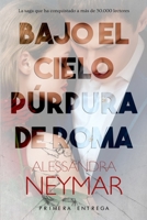 Bajo El Cielo Purpura de Roma: Tu y Yo 109741549X Book Cover