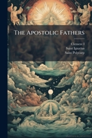The Apostolic Fathers 1024782204 Book Cover