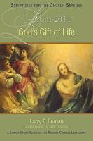 God's Gift of Life: A Lenten Study Based on the Revised Common Lectionary (Scriptures for the Church Seasons) 1426768001 Book Cover