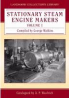 Stationary Steam Engine Makers: The National Photographic Collection: Covers Engine Makers from A - J v. 1 (National Photographic Collection) 1843062003 Book Cover