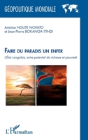Faire du paradis un enfer: L’État congolais, entre potentiel de richesse et pauvreté (French Edition) 2336421453 Book Cover