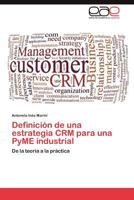 Definicion de Una Estrategia Crm Para Una Pyme Industrial 3659013528 Book Cover