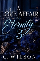 A Love Affair for Eternity 3 B08C8Z5X3R Book Cover