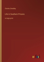 Life in Southern Prisons: in large print 3368369741 Book Cover