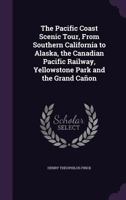 The Pacific Coast Scenic Tour 1241420874 Book Cover