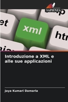 Introduzione a XML e alle sue applicazioni (Italian Edition) 6208571529 Book Cover