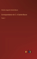 Correspondance de C.-A Sainte-Beuve: Tome 1 338502675X Book Cover