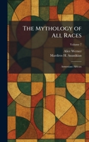 The Mythology of All Races: Armenian/African 1025858026 Book Cover