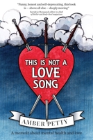 This Is Not a Love Song 1922267589 Book Cover