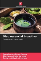 Óleo essencial bioactivo: Citrus limonia e Laurus nobilis 6205946122 Book Cover