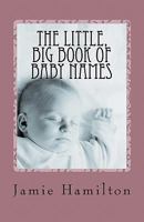 The Little, Big Book of Baby Names 1461119510 Book Cover