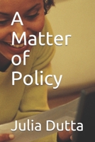 A Matter of Policy 1711513172 Book Cover