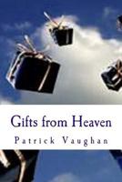 Gifts from Heaven 1545501203 Book Cover
