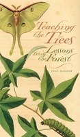 Teaching the Trees: Lessons from the Forest 082032955X Book Cover