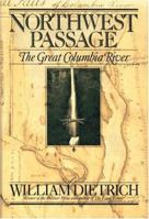 Northwest Passage: The Great Columbia River 067179650X Book Cover