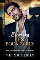 Breaking His Boundaries 1806562413 Book Cover