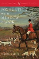 Foxhunting with Meadow Brook (Foxhunters Library) 1586671510 Book Cover