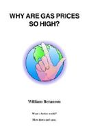 Why Are Gas Prices So High? 1412081092 Book Cover