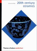 20th Century Ceramics (World of Art) 0500203717 Book Cover