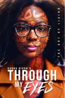 Through My Eyes: The Art of Living B0F7GR85NC Book Cover