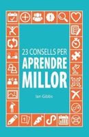 23 Consells Per Aprendre Millor: Perqu 8494866060 Book Cover