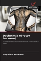 Dysfunkcja obreczy barkowej (Polish Edition) 6200772738 Book Cover