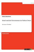 Israel und der Terrorismus im Nahen Osten: Ein kurzer Überblick 3638919919 Book Cover