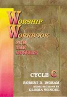 Worship Workbook for the Gospels: Cycle C 0788010239 Book Cover