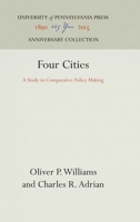 Four Cities: A Study in Comparative Policy Making 1258339013 Book Cover