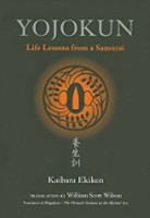 Yojokun: Life Lessons from a Samurai (The Way of the Warrior Series) 4770030770 Book Cover