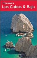 Frommer's Los Cabos and Baja 111808604X Book Cover