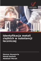 Identyfikacja metali ciezkich w substancji leczniczej (Polish Edition) 6630044517 Book Cover
