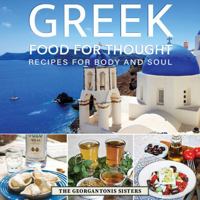 Greek Food for Throught : Recipes for Body and Soul 1792347928 Book Cover