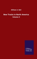 New Tracks in North America: Volume II 3846054801 Book Cover