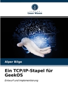 Ein TCP/IP-Stapel für GeekOS: Entwurf und Implementierung 6202721308 Book Cover