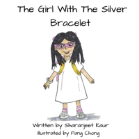 The Girl With The Silver Bracelet B0CLKMSNYH Book Cover