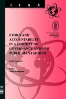 Ethics and Accountability in a Context of Governance and New Public Management: EGPA Yearbook (International Institute of Administrative Sciences Monographs): ... of Administrative Sciences Monographs 9051994192 Book Cover