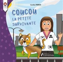 Coucou la petite survivante 2310053805 Book Cover