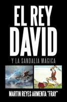 El Rey David: Y La Sandalia M�gica 1506523269 Book Cover