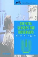 Chemical Sensors and Biosensors (Analytical Techniques in the Sciences (AnTs) *) 0471899143 Book Cover
