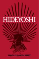 Hideyoshi (Harvard East Asian Monographs) 0674390261 Book Cover